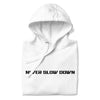 Never Slow Down | Tuner Gear - Unisex Hoodie (White)